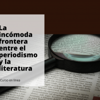 La incómoda frontera entre el periodismo y la literatura