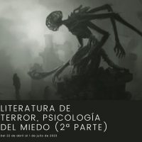 Literatura de terror, psicología del miedo (2ª parte)