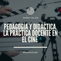PEDAGOGÍA Y DIDÁCTICA LA PRÁCTICA DOCENTE EN EL CINE